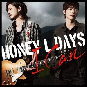 Honey L Days／I can 【CD+DVD】