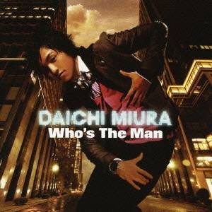 三浦大知／Who’s The Man 【CD+DVD】