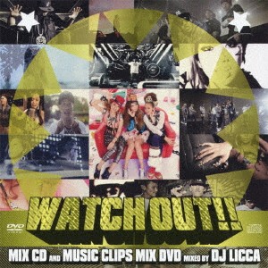 DJ LICCA／WATCH OUT！！ 【CD+DVD】