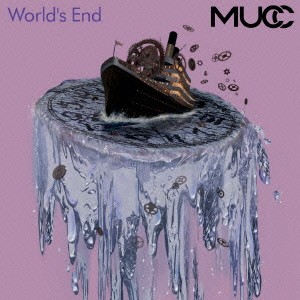 MUCC／World’s End 【CD】