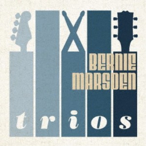 BERNIE MARSDEN／TRIOS 【CD】