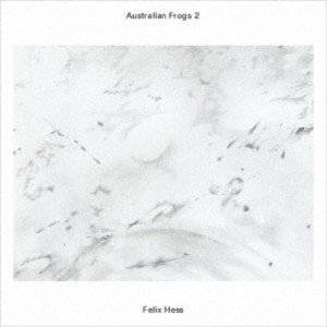 Felix Hess／Australian Frogs 2 (初回限定) 【CD】
