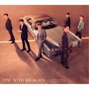 2PM／WITH ME AGAIN《限定A盤》 (初回限定) 【CD+DVD】