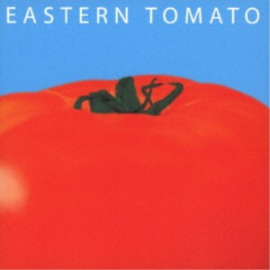 EASTERN TOMATO／EASTERN TOMATO 【CD】