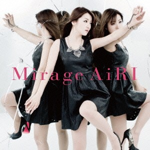 AiRI／Mirage 【CD+DVD】