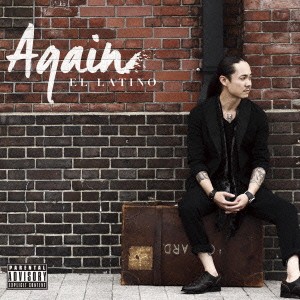 EL LATINO／Again 【CD】