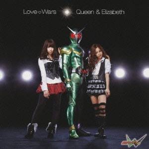 Queen ＆ Elizabeth／Love□Wars 【CD】