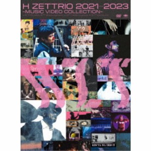 H ZETTRIO／H ZETTRIO 2021-2023 〜MUSIC VIDEO COLLECTION〜 【DVD】