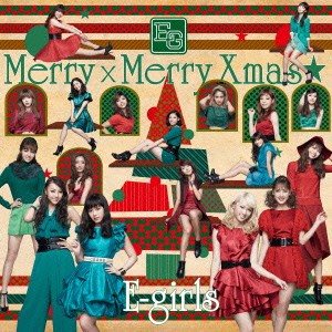 E-girls／Merry×Merry Xmas★ 【CD+DVD】