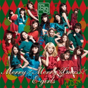 E-girls／Merry×Merry Xmas★ 【CD】