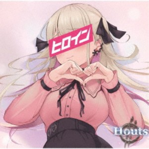 Houts／ヒロイン 【CD+DVD】