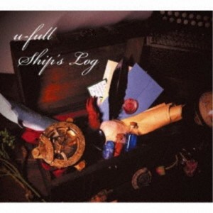 u-full／Ship’s Log 【CD】