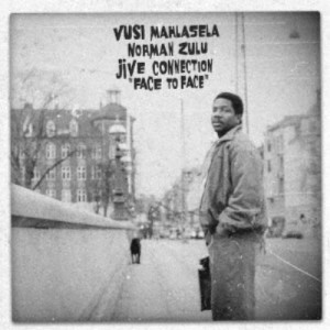Vusi Mahlasela，Norman Zulu，Jive Connection／Face to Face(9月下旬〜10月上旬発売予定) 【CD】