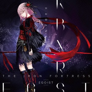 EGOIST／KABANERI OF THE IRON FORTRESS《通常盤》 【CD】