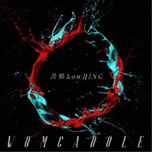 WOMCADOLE／共鳴howRING (初回限定) 【CD+DVD】