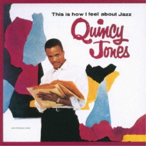 クインシー・ジョーンズ／私の考えるジャズ 【CD】