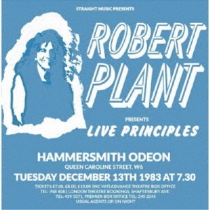ロバート・プラント／ライブ・プリンシプルズ、ハマースミス・オディオン 1983 【CD】