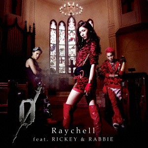 Raychell feat.RICKEY ＆ RABBIE／0 【CD+DVD】