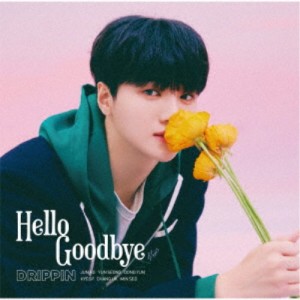 DRIPPIN／Hello Goodbye《JUN HO盤》 (初回限定) 【CD】