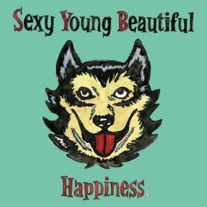 Happiness／Sexy Young Beautiful 【CD】