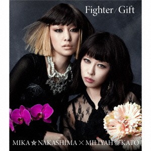 中島美嘉×加藤ミリヤ／Fighter／Gift 【CD】