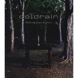 coldrain／Nothing lasts forever 【CD】
