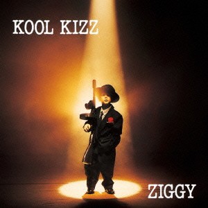 ZIGGY／KOOL KIZZ 【CD】