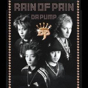 DA PUMP／RAIN OF PAIN 【CD】