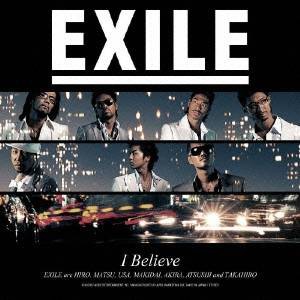 EXILE／I Believe 【CD】