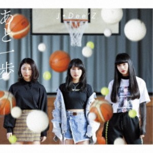 J☆Dee’Z／あと一歩 (初回限定) 【CD+DVD】