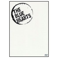 THE BLUE HEARTS ブルーハーツが聴こえない〜HISTORY OF THE BLUE HEARTS〜 【DVD】