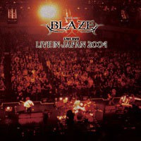 BLAZE／LIVE IN JAPAN 2004 【DVD】
