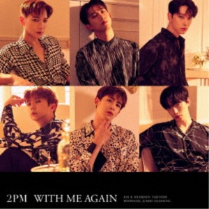 2PM／WITH ME AGAIN《通常盤》 【CD】