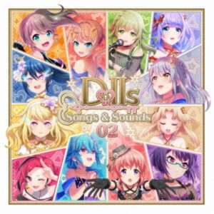 DOLLS ＆ NumberS／DOLLS Songs ＆ Sounds 02 【CD】