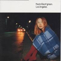 the brilliant green／LosAngeles 【CD】