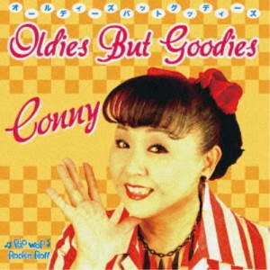 CONNY／OLDIES BUT GOODIES 【CD】