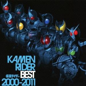 (キッズ)／KAMEN RIDER BEST 2000-2011 【CD】