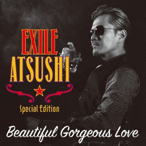 EXILE ATSUSHI／RED DIAMOND DOGS／Beautiful Gorgeous Love／First Liners 【CD+DVD】