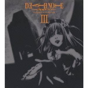 (アニメーション)／「デスノート」オリジナル・サウンドトラックIII 【CD】