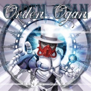オルデン・オーガン／ファイナル・デイズ 【CD】