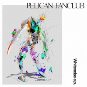 PELICAN FANCLUB／Whitenoise e.p.《通常盤》 【CD】