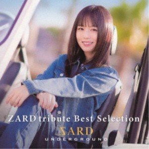SARD UNDERGROUND／ZARD tribute Best Selection《通常盤》 【CD】