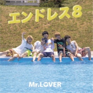 Mr.LOVER／エンドレス8《Type-C》 【CD】