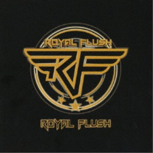 ロイヤル・フラッシュ／ロイヤル・フラッシュ 【CD】