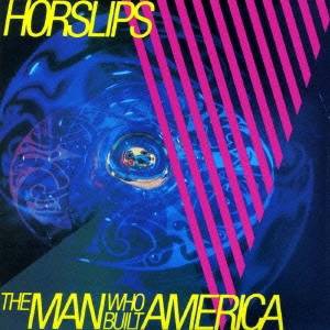 ホースリップス／アメリカを築いた男 (初回限定) 【CD】