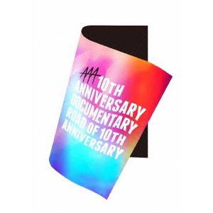 AAA 10th ANNIVERSARY Documentary 〜Road of 10th ANNIVERSARY〜《通常版》 【DVD】