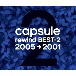 capsule／rewind BEST-2 2005→2001 【CD】