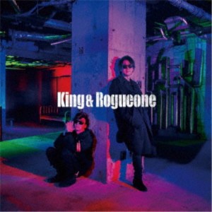 King ＆ Rogueone／King＆Rogueone (初回限定) 【CD+DVD】