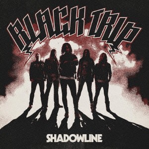 ブラック・トリップ／SHADOWLINE 【CD】