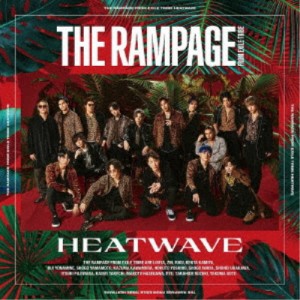 THE RAMPAGE from EXILE TRIBE／HEATWAVE 【CD】